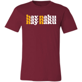 Hay Naku in Triple Unisex Jersey T-Shirt